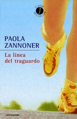 La Linea Del Traguardo - Zannoner, Paola