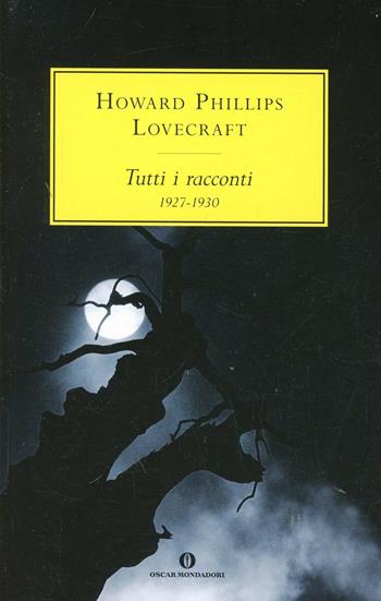 Tutti I Racconti (1927-1930) - Howard Phillips Lovecraft