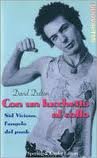 Con Un Lucchetto Al Collo. Sid Vicious, L'angelo Del Punk - David Dalton