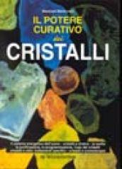 Il Potere Curativo Dei Cristalli - Massimo Mantovani