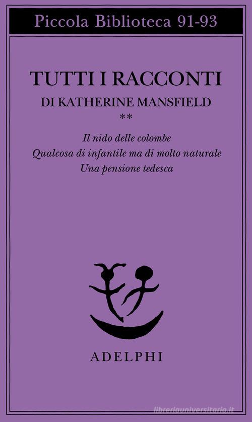 Tutti I Racconti Di Katherine Mansfield - Katherine Mansfield