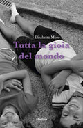 Tutta La Gioia Del Mondo - Elisabetta Moro
