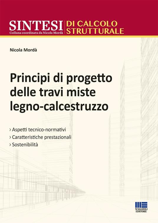 Principi Di Progetto Delle Travi Miste Legno-calcestruzzo - Nicola Mordà
