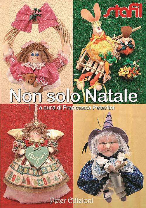 Not just Christmas - Francesca Peterlini