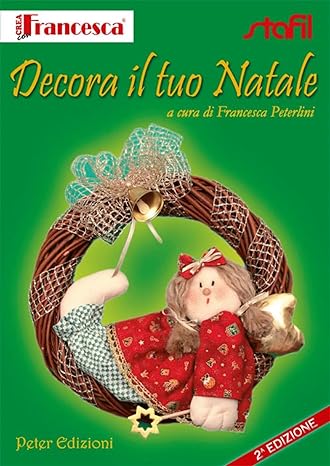 Decora il tuo Natale - Francesca Peterlini