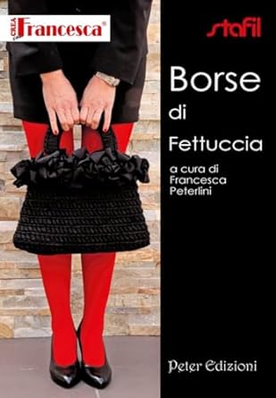 Borse di fettuccia  - Francesca Peterlini