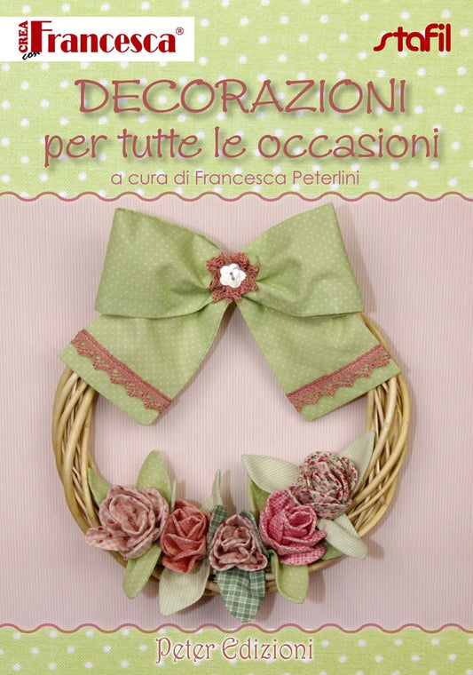 Decorations for all occasions - Francesca Peterlini