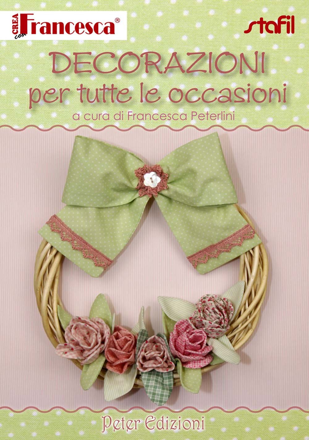 Decorations for all occasions - Francesca Peterlini