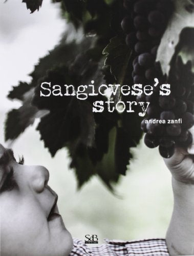 Sangiovese's Story - Andrea Zanfi