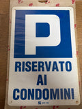 Cartello Segnaletico Parcheggio Riservato Ai Condomini Cm 20x30 In Pvc