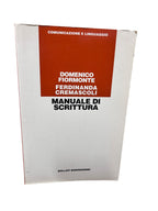 Manuale Di Scrittura. Domenico Fiormonte, Ferdinanda Cremascoli