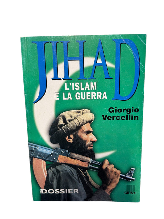 Jihad. L'Islam e la guerra - Giorgio Vercellin