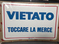Cartello Segnaletico Vietato Toccare La Merce Mod. 1116 Cm 20x30 Pvc