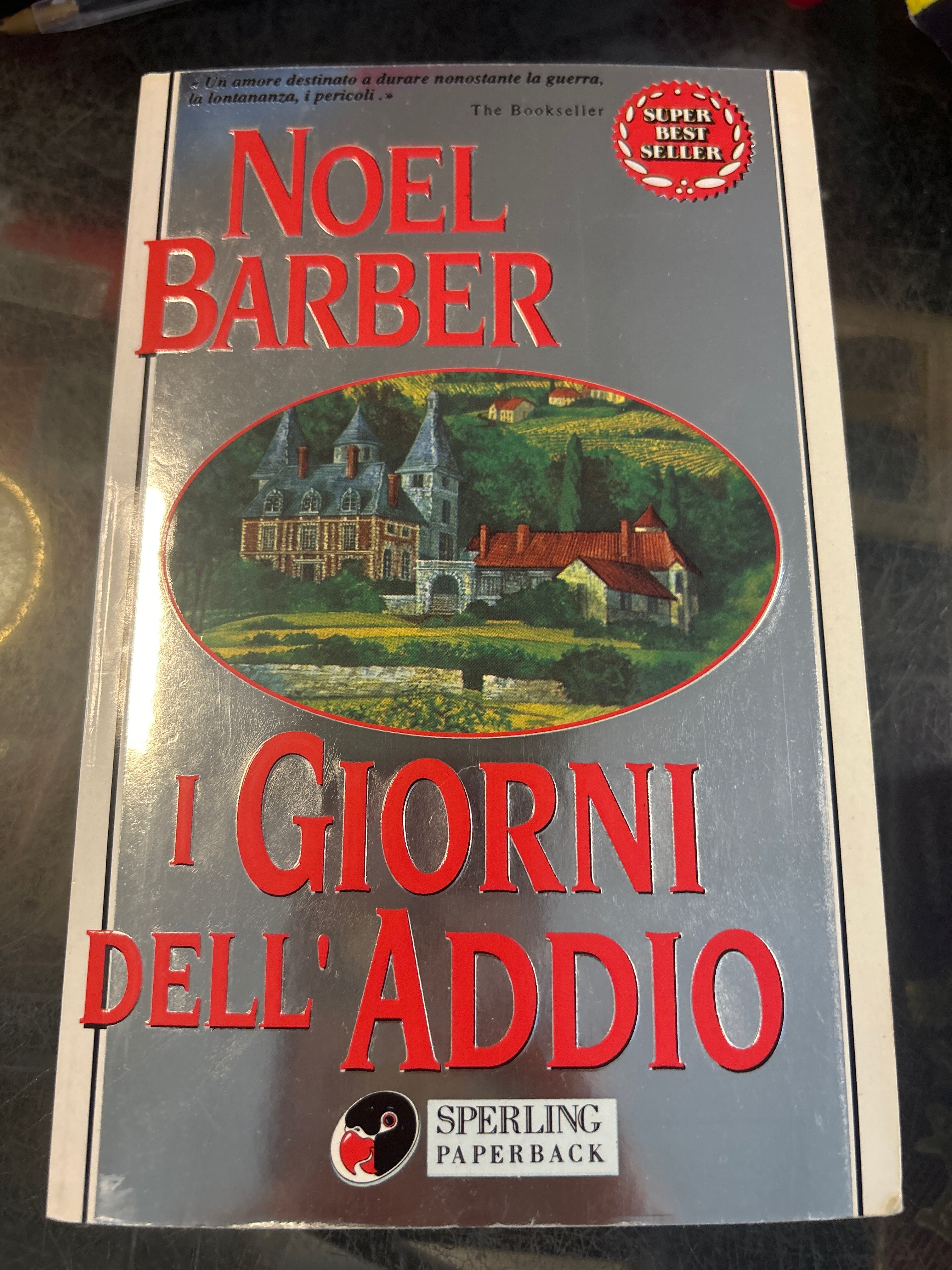 I Giorni Dell'addio - Noel Barber