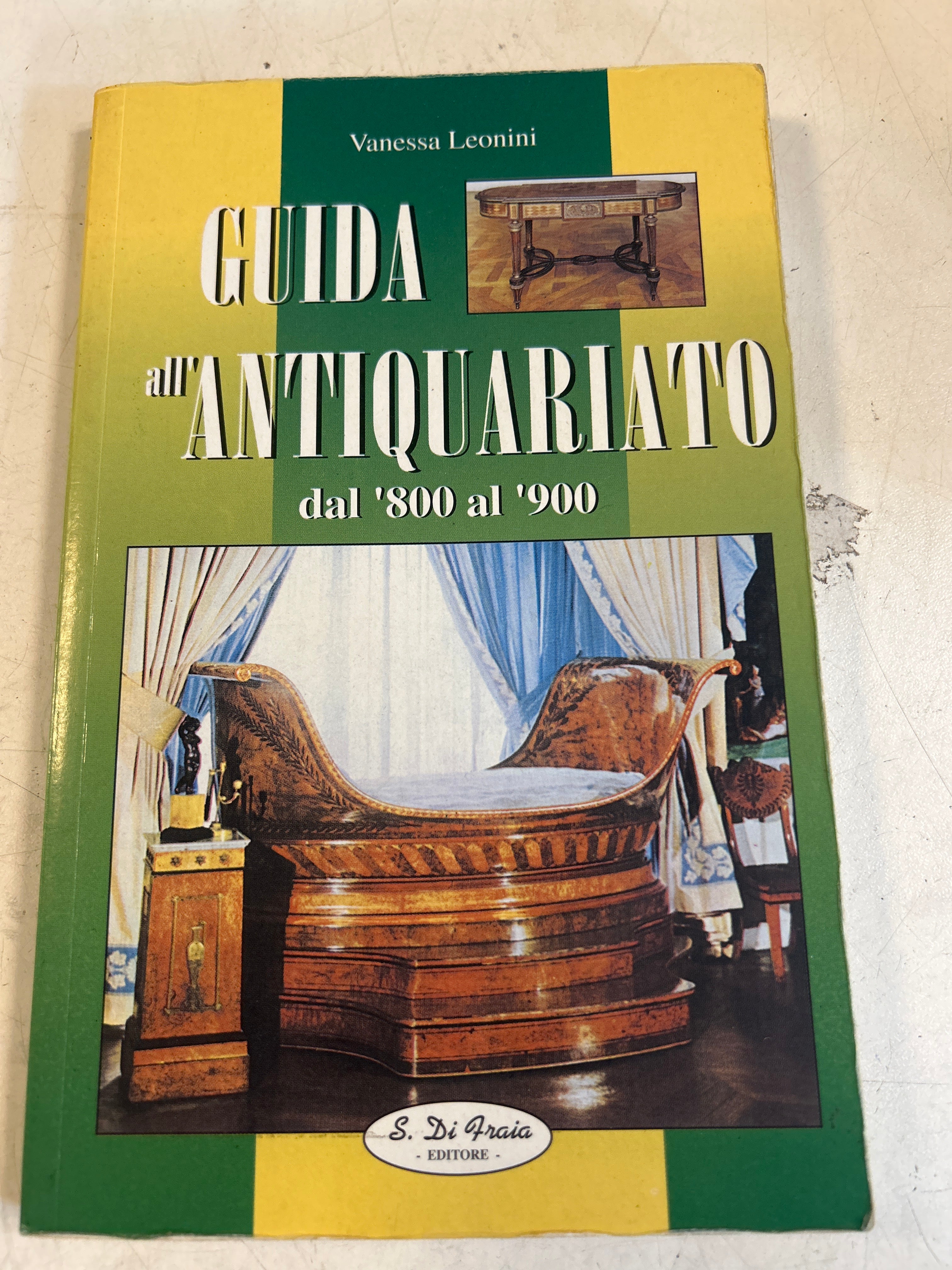 Guida All'antiquariato ‘800-‘900 Vanessa Leonini