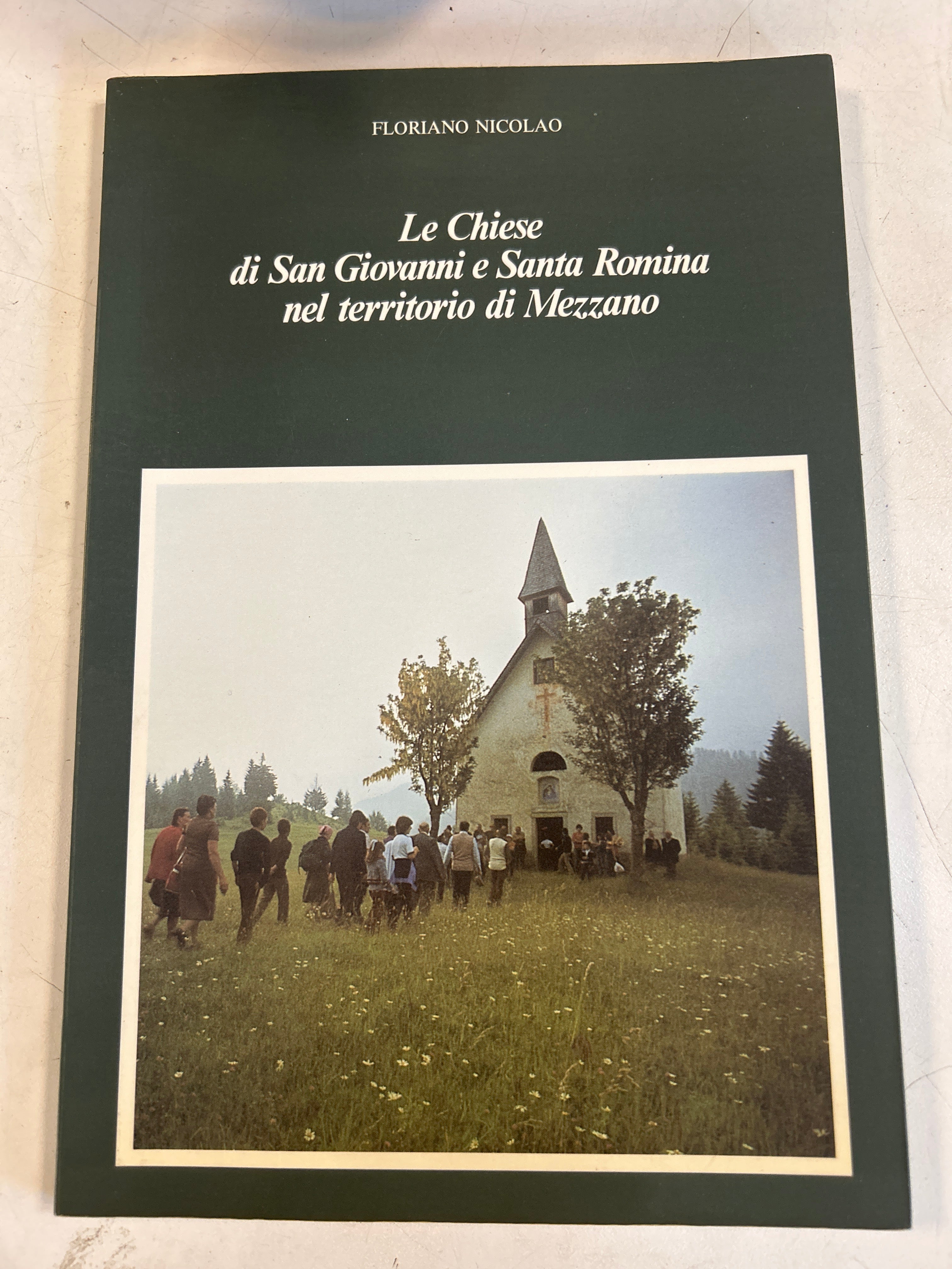 Le Chiese Di San Giovanni E Santa Romina Nel Territorio Di Mezzano. Floriano Nicolao