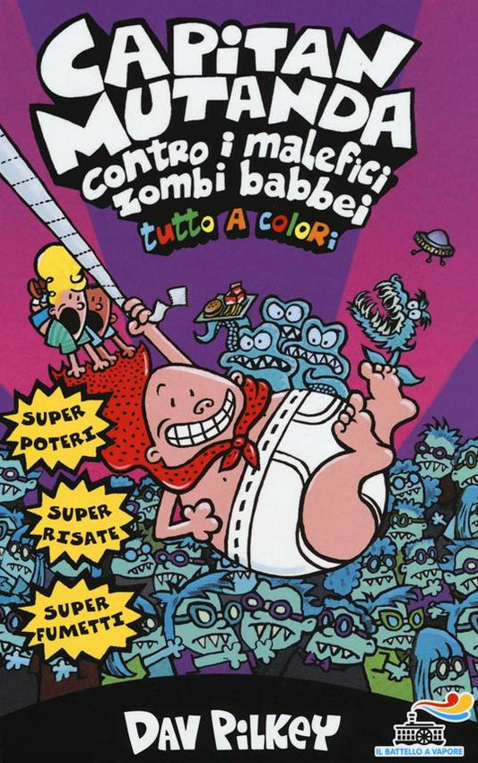 Capitan Mutanda Contro I Malefici Zombi Babbei - Dav Pilkey