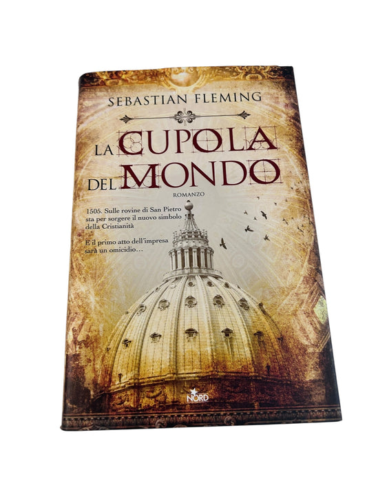 La Cupola Del Mondo - Sebastian Fleming