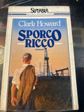 Sporco Ricco - Clark Howard