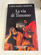 La Via Di Timoteo - Carlo Maria Martini