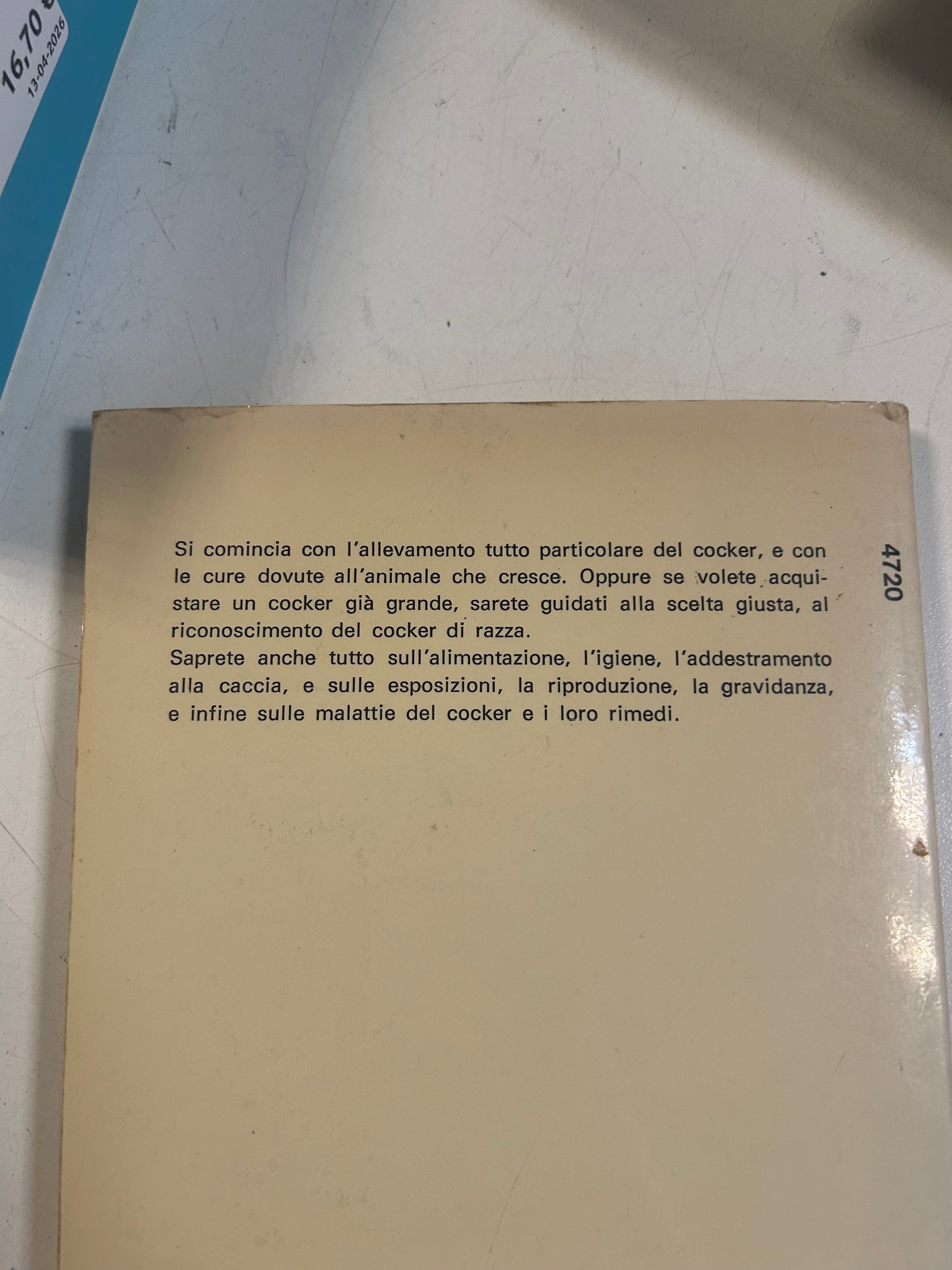 Il Cocker. Allevamento, addestramento, cure.