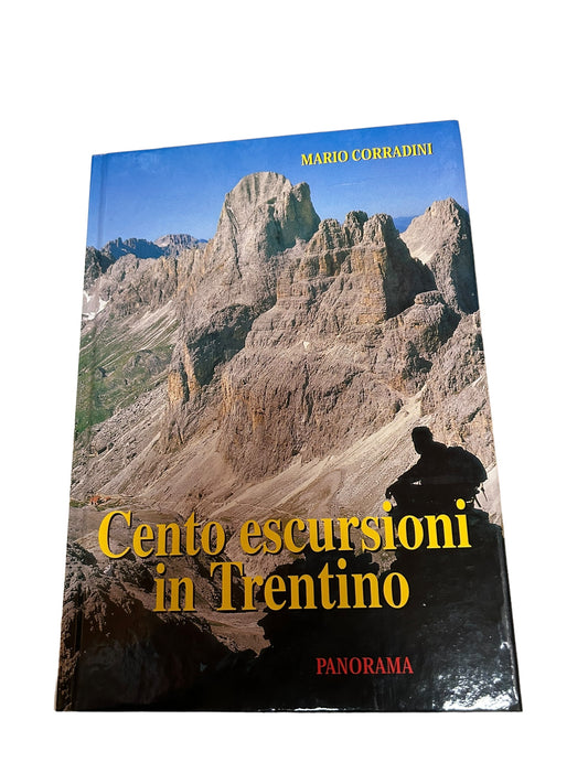 Cento escursioni in Trentino - Mario Corradini