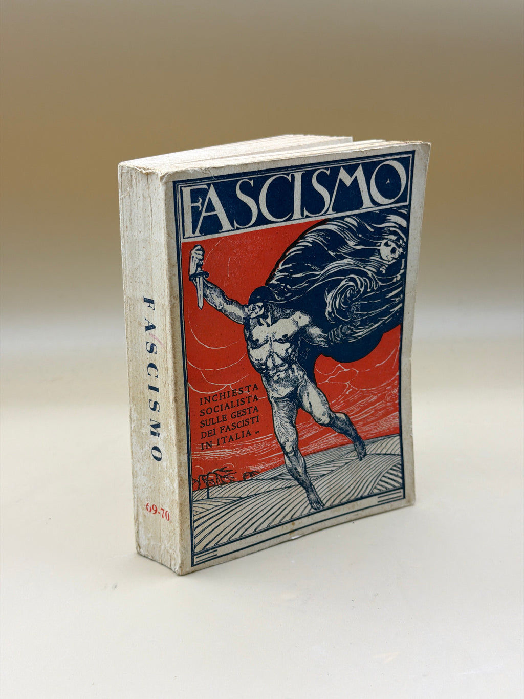 Fascismo - Inchiesta Socialista Sulle Gesta Dei Fascisti In Italia