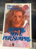 Sempre Non è Per Sempre - Helen Van Slyke