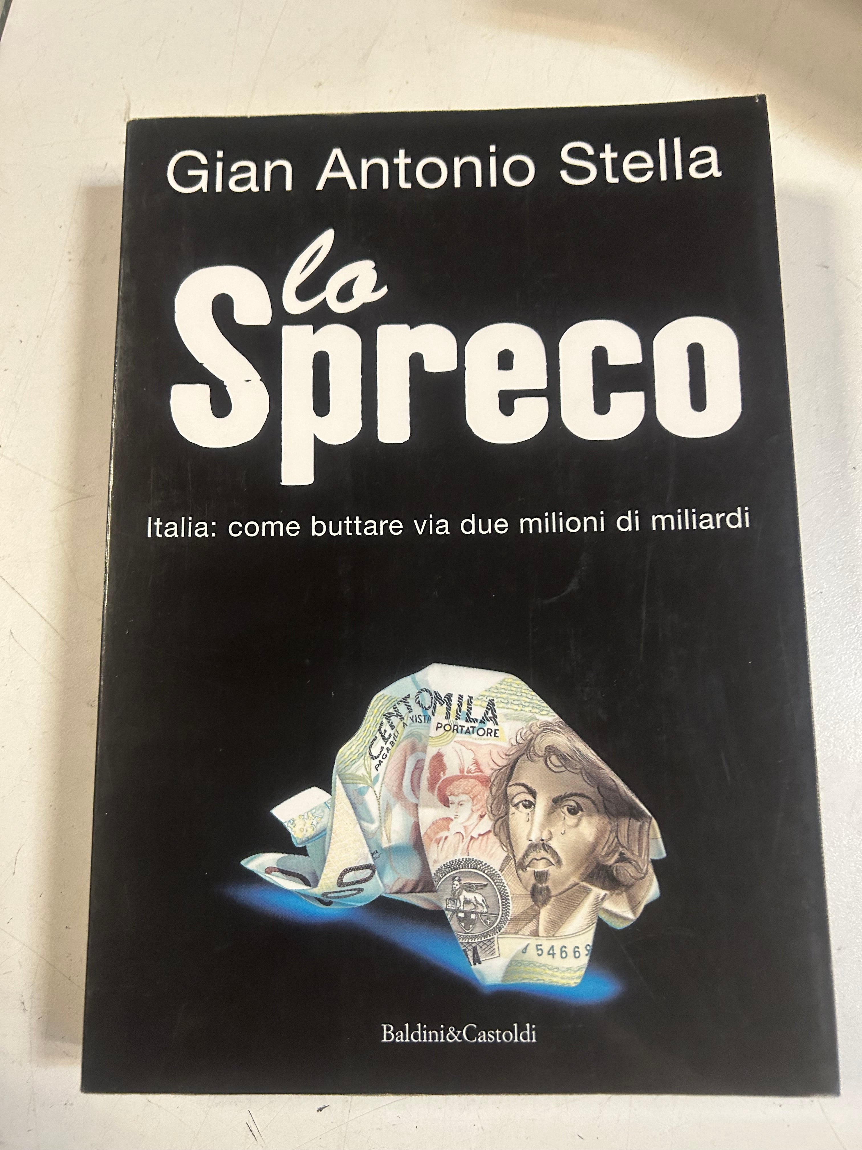 Lo Spreco - Gian Antonio Stella