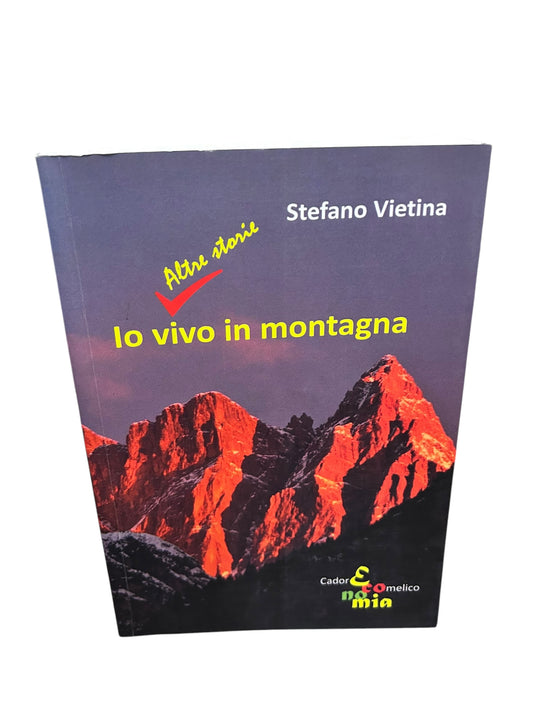 Stefano Vietina - Io Vivo In Montagna