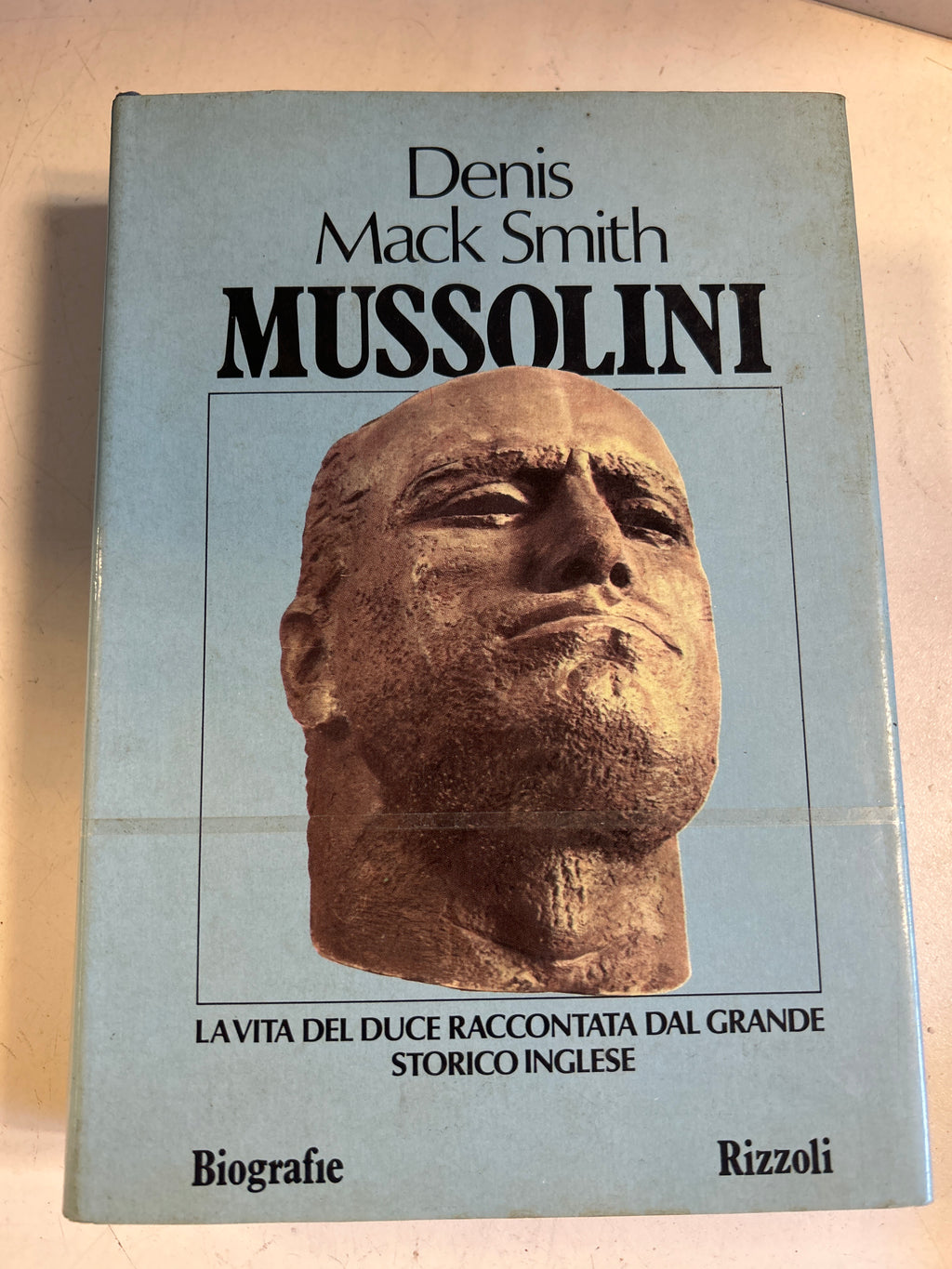 Mussolini - Denis Mack Smith - La Vita Del Duce Raccontata Dal Grande Storico Inglese