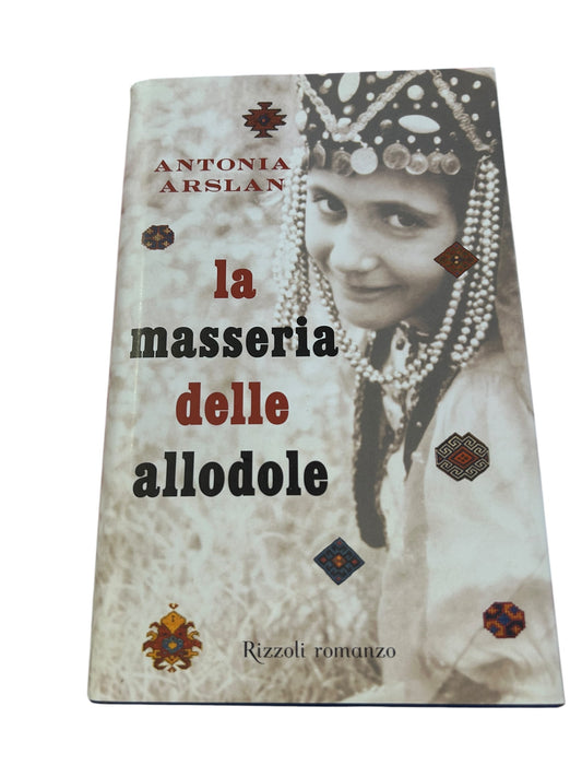 Antonia Arslan - La Masseria Delle Allodole