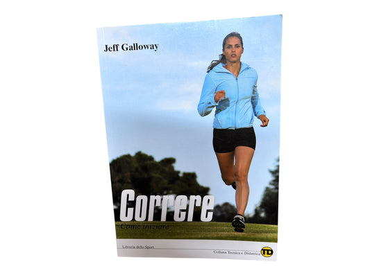 Correre. Come iniziare - Jeff Galloway