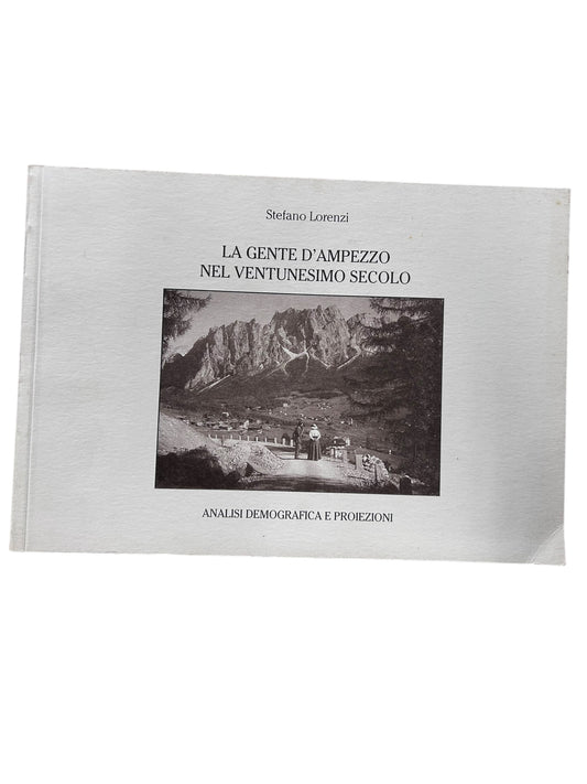 La Gente D'Ampezzo nel ventunesimo secolo - Stefano Lorenzi