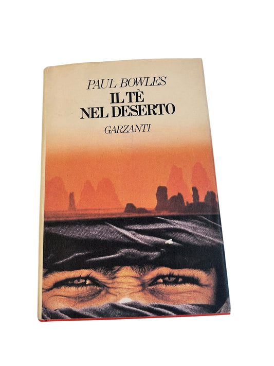 Il Tè Nel Deserto - Paul Bowles