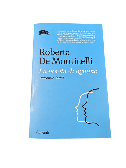 La Novità Di Ognuno - Roberta De Monticelli