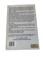 Massaggio Al Bambino Messaggio D'amore. Manuale pratico di massaggio infantile per genitori