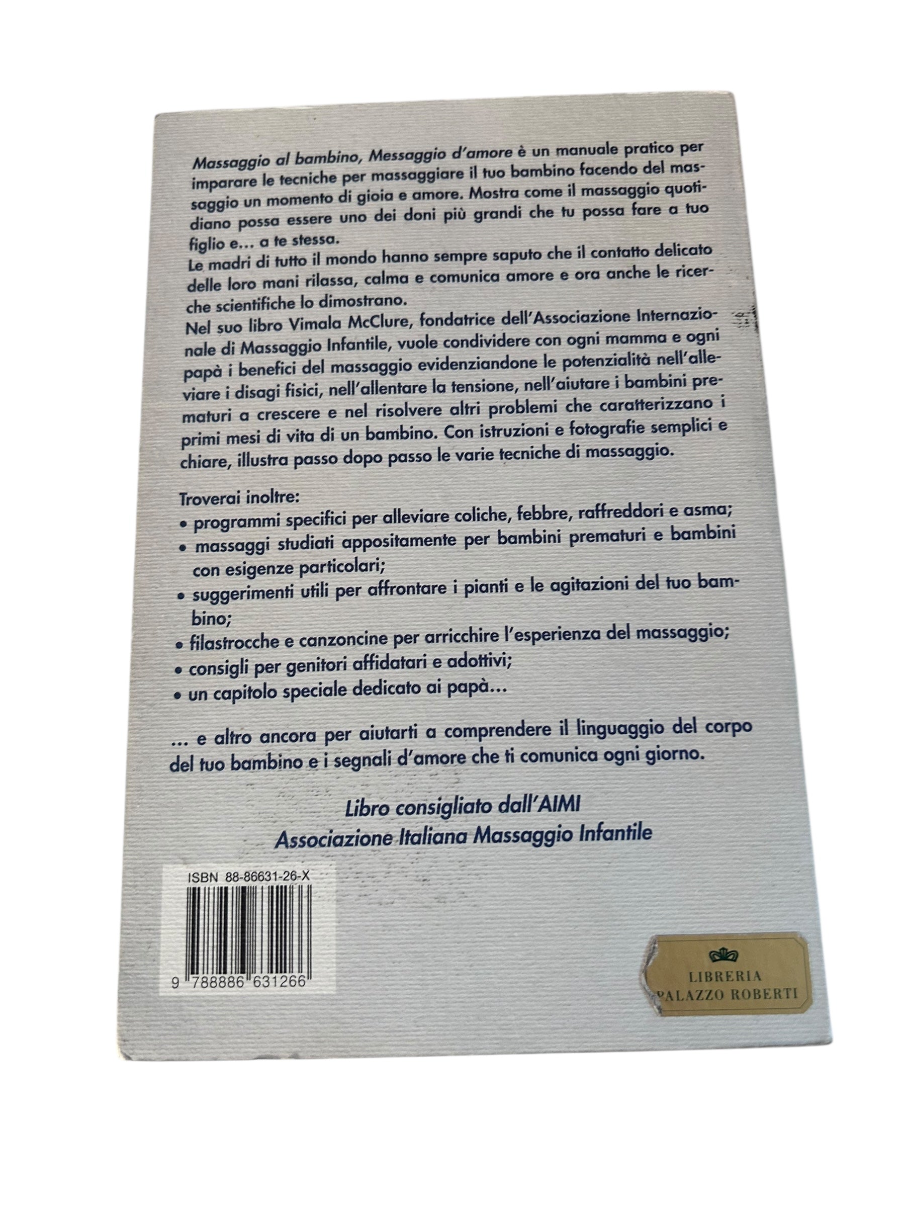 Massaggio Al Bambino Messaggio D'amore. Manuale pratico di massaggio infantile per genitori