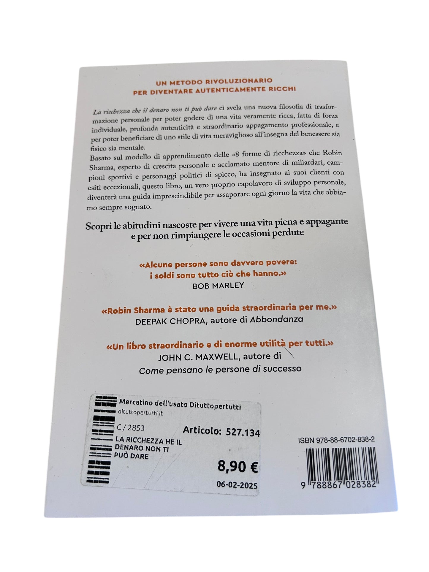 La Ricchezza Che Il Denaro Non Ti Può Dare. Le 8 Abitudini Nascoste Per Vivere Una Vita Piena E Ricca