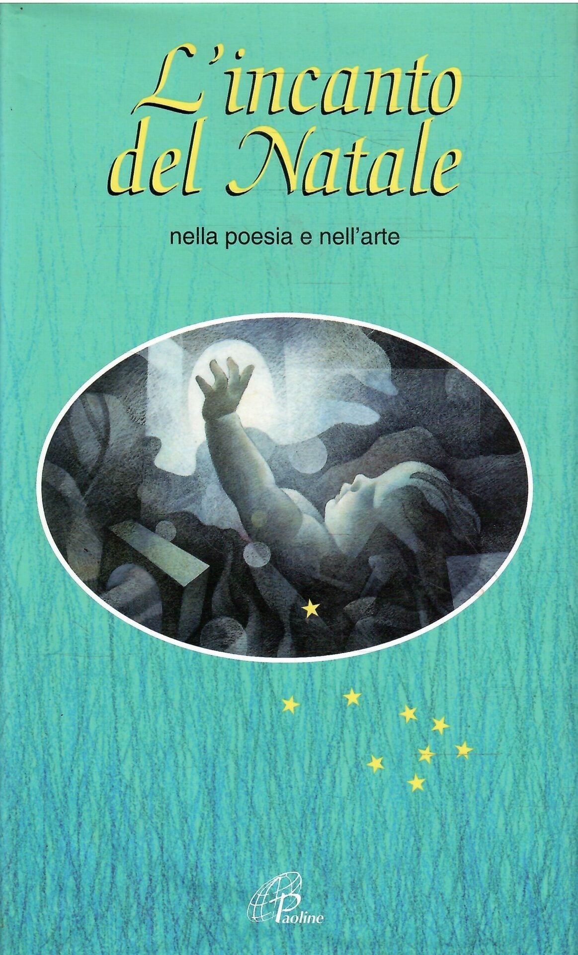 L'incanto Del Natale. Nella Poesia E Nell'arte - G. Gamberini
