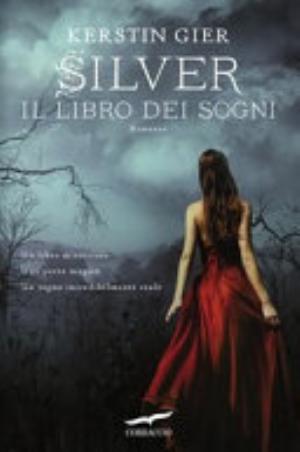 Silver. La Trilogia Dei Sogni - Kerstin Gier