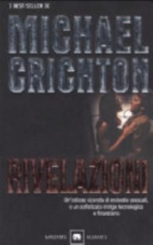 Rivelazioni - Michael Crichton