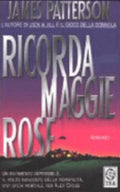 Ricorda Maggie Rose - James Patterson