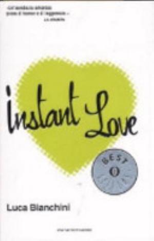 Instant Love - Luca Bianchini