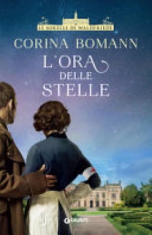 L'ora Delle Stelle. Le Sorelle Di Waldfriede - Corina Bomann