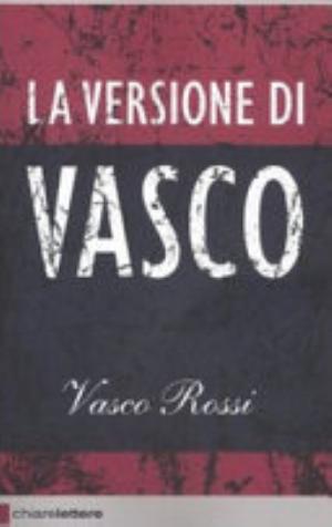 La Versione Di Vasco - Vasco Rossi