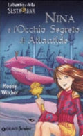 Nina E L'occhio Segreto Di Atlantide - Moony Witcher