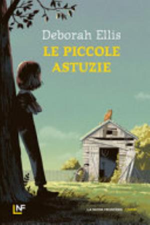 Le Piccole Astuzie - Deborah Ellis