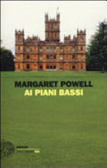 Ai Piani Bassi - Margaret Powell