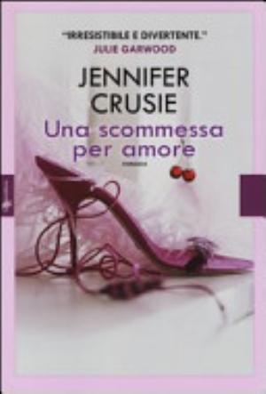 Una Scommessa Per Amore - Jennifer Crusie